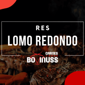 Lomo Redondo (Res)