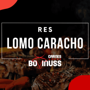 Lomo Caracho (Res)
